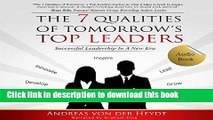 Download The 7 Qualities of Tomorrow s Top Leaders: Successful Leadership in a New Era PDF Online