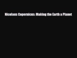 different  Nicolaus Copernicus: Making the Earth a Planet