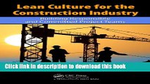 Read Lean Culture for the Construction Industry: Building Responsible and Committed Project Teams