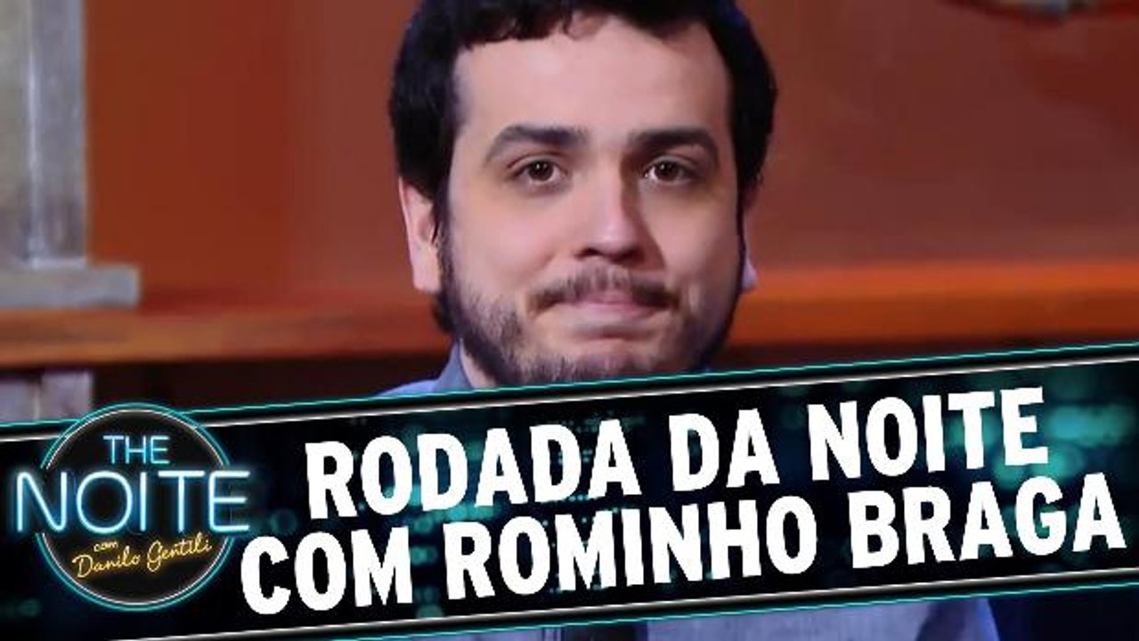 Rodada da Noite com Rominho Braga