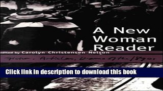 [PDF] A New Woman Reader: Fiction, Articles and Drama of the 1890s [Read] Full Ebook