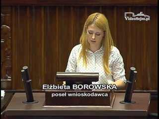 Poseł Elżbieta Borowska - Wystąpienie z dnia 06 lipca 2016 roku.