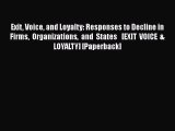 READ book  Exit Voice and Loyalty: Responses to Decline in Firms Organizations and States  