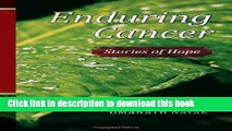 Download Enduring cancer-Stories of hope Free Books