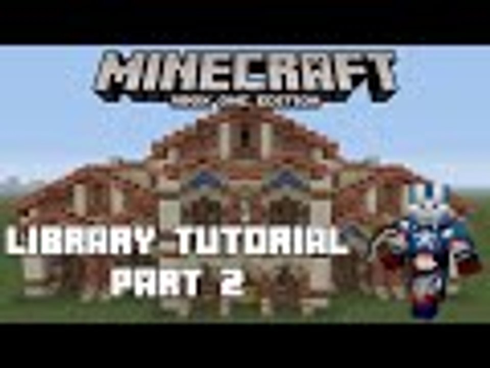 Minecraft Xbox One: Library Tutorial - Part 2 (Xbox,Ps,PC,PE)