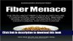 Read Fiber Menace: The Truth About the Leading Role of Fiber in Diet Failure, Constipation,