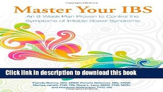Read Master Your IBS: An 8-Week Plan Proven to Control the Symptoms of Irritable Bowel Syndrome