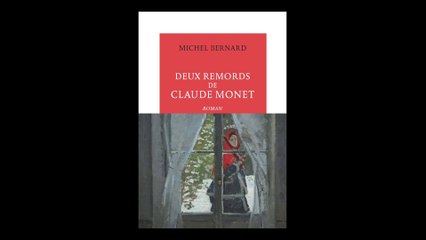 Michel Bernard - Deux remords de Claude Monet
