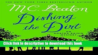 [Read PDF] Dishing the Dirt: An Agatha Raisin Mystery (Agatha Raisin Mysteries)  Read Online