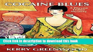 [PDF] Cocaine Blues: A Phryne Fisher Mystery (Phryne Fisher Mysteries) Free Books