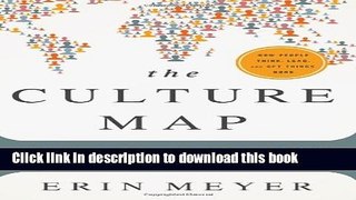 Read Book The Culture Map: Breaking Through the Invisible Boundaries of Global Business ebook