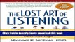 Read Book The Lost Art of Listening, Second Edition: How Learning to Listen Can Improve