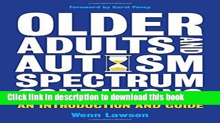 Download Older Adults and Autism Spectrum Conditions: An Introduction and Guide Ebook Free