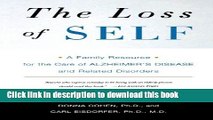 Read The Loss of Self: A Family Resource for the Care of Alzheimer s Disease and Related Disorders