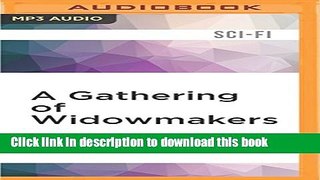 Read A Gathering of Widowmakers Ebook Free