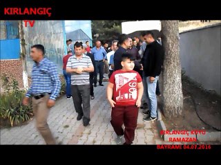 KIRLANGIÇ KÖYÜ RAMAZAN BAYRAMI 2 BÖLÜM 04.05.2016