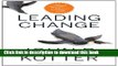 Download Books Leading Change, With a New Preface by the Author PDF Online