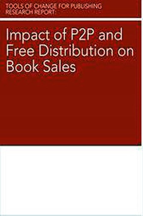 Impact of P2P and Free Distribution on Book Sales Brian O Leary Ebook EPUB PDF