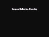Enjoyed read Morgan Malvern & Motoring