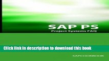 [PDF] SAP PS FAQ: SAP Project Systems Interview Questions, Answers, and Explanations Download Full