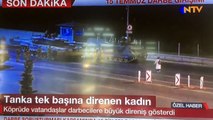 Tanklara tek başına direnen kadın!