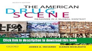 Download The American Drug Scene: Readings in a Global Context Ebook Online