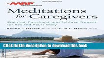 Read AARP Meditations for Caregivers: Practical, Emotional, and Spiritual Support for You and Your