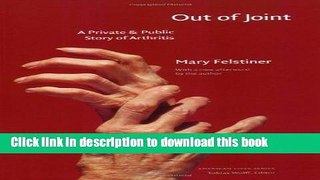 Read Out of Joint: A Private and Public Story of Arthritis (American Lives)  Ebook Free