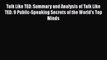 READ FREE FULL EBOOK DOWNLOAD  Talk Like TED: Summary and Analysis of Talk Like TED: 9 Public-Speaking