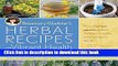 Read Rosemary Gladstar s Herbal Recipes for Vibrant Health: 175 Teas, Tonics, Oils, Salves,