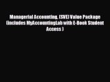 READ book Managerial Accounting (SVE) Value Package (includes MyAccountingLab with E-Book