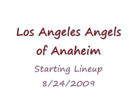 Los Angeles Angels of Anaheim Starting Lineup 8/24/2009