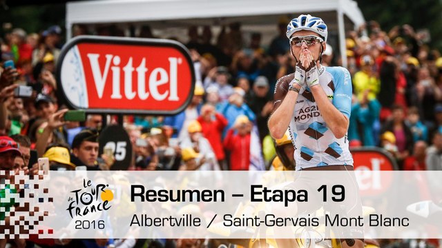 Resumen - Etapa 19 (Albertville / Saint-Gervais Mont Blanc) - Tour de France 2016