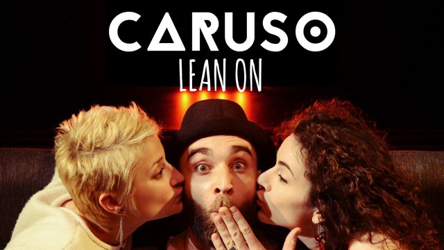 CARUSO / Major Lazer - Lean On (CARUSO cover) feat ELSA MAURE & ESTHER JOLY