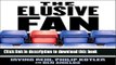 Read Books The Elusive Fan: Reinventing Sports in a Crowded Marketplace ebook textbooks