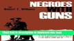 [Download] Negroes with Guns  Read Online