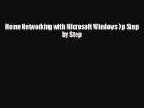 Pdf online Home Networking with Microsoft Windows Xp Step by Step