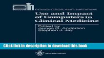 [PDF]  Use and Impact of Computers in Clinical Medicine  [Read] Full Ebook