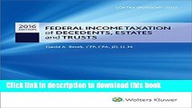 Download Books Federal Income Taxation of Decedents, Estates and Trusts - 2016 CCH Tax Spotlight