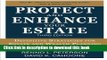 Read Books Protect and Enhance Your Estate: Definitive Strategies for Estate and Wealth Planning