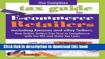 Download Books The Complete Tax Guide for E-commerce Retailers including Amazon and eBay Sellers: