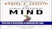 Read Books The Organized Mind: Thinking Straight in the Age of Information Overload ebook textbooks