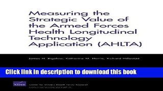 [PDF] Measuring the Strategic Value of the Armed Forces Health Longitudinal Technology Application