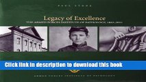 Read Books Legacy of Excellence: The Armed Forces Institute of Pathology, 1862-2011 ebook textbooks