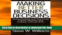 Download Books Making Better Business Decisions: Understanding and Improving Critical Thinking and