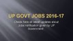 Government jobs in UP July Month, UP Government Jobs 2016-17