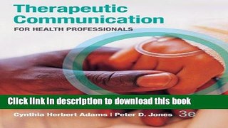 Read Books Therapeutic Communication for Health Professionals E-Book Free