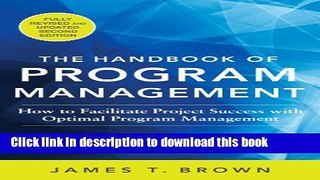 Read Books The Handbook of Program Management: How to Facilitate Project Success with Optimal
