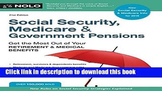 Read Books Social Security, Medicare   Government Pensions: Get the Most Out of Your Retirement