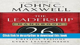 Download Books The Leadership Handbook: 26 Critical Lessons Every Leader Needs PDF Online